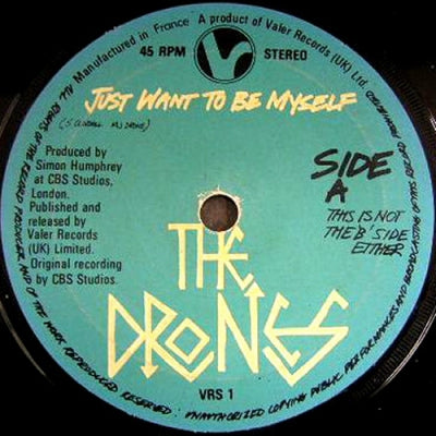 THE DRONES - Just Want To Be Myself / Bone Idol