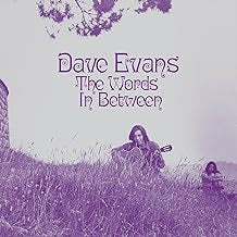 DAVE EVANS - The Words In Between