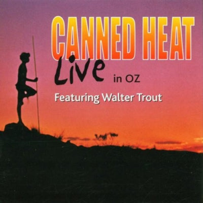 CANNED HEAT - Live In Oz