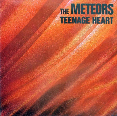 THE METEORS - Teenage Heart