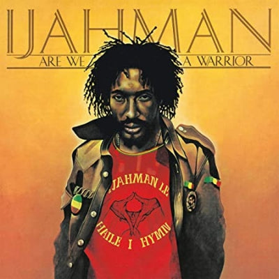 IJAHMAN   - Are We A Warrior