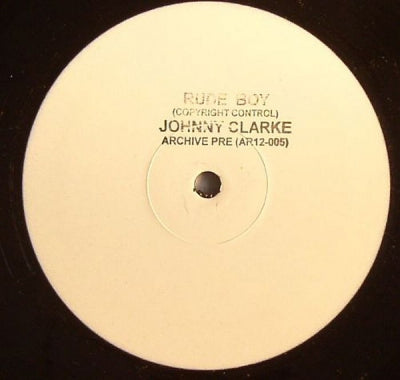 JOHNNY CLARKE - Rude Boy / You Better Try