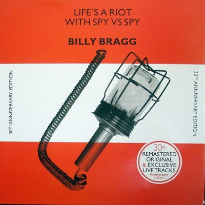 BILLY BRAGG - Life's A Riot With Spy Vs Spy (30th Anniversary Edition)