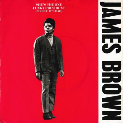 JAMES BROWN - She's The One / Funky President (People It's Bad)