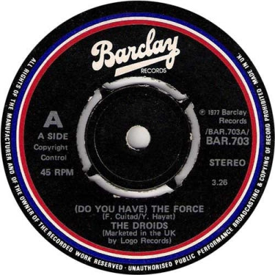 THE DROIDS - (Do You Have) The Force