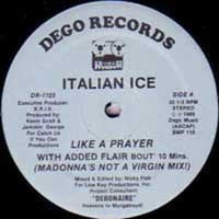 ITALIAN ICE - Like A Prayer