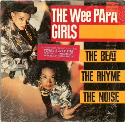 THE WEE PAPA GIRLS - The Beat, The Rhyme, The Noise