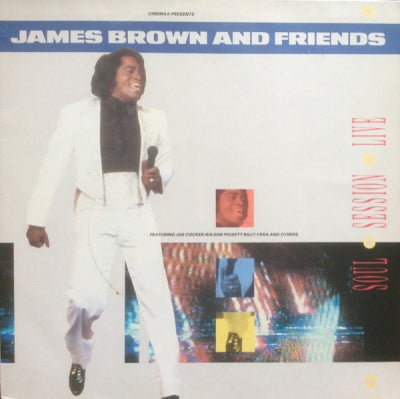 JAMES BROWN - James Brown & Friends - Soul Session Live