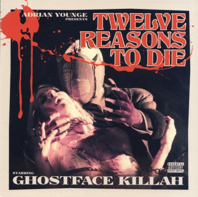 ADRIAN YOUNGE & GHOSTFACE KILLAH - Twelve Reasons To Die Starring Ghostface Killah
