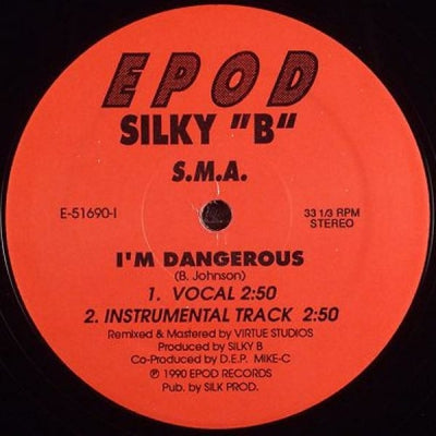S.M.A. / SILKY "B" / MIKE "C". - I'm Dangerous / Sex Rap