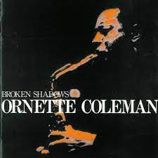 ORNETTE COLEMAN - Broken Shadows
