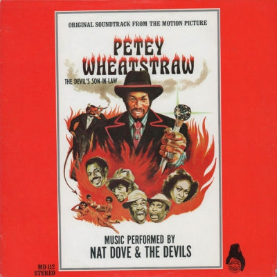 NAT DOVE & THE DEVILS - Petey Wheatstraw - The Devil's Son-In-Law (Original Soundtrack From The Motion Picture)