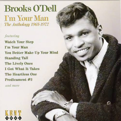 BROOKS O'DELL - I'm Your Man - The Anthology 1963-1972