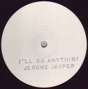 JEROME JASPER - I'll Do Anything