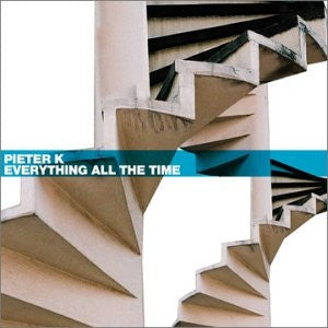 PIETER K - Everything All The Time