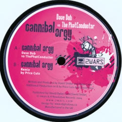 DAVE DUB VS. THE PHAT CONDUCTOR - Cannibal Orgy
