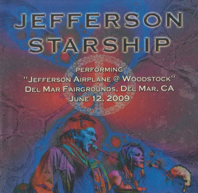 JEFFERSON STARSHIP - Performing "Jefferson Airplane @ Woodstock" Del Mar Fairgrounds, Del Mar, CA June 12, 2009