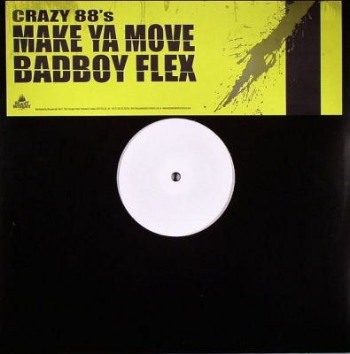 CRAZY 88'S - Make Ya Move / Badboy Flex