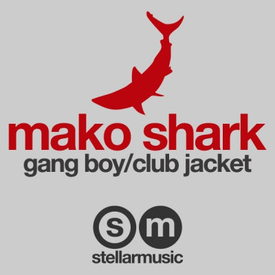 MAKO SHARK - Gang Boy / Club Jacket