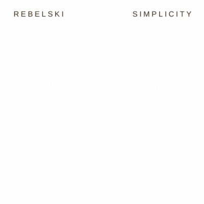 REBELSKI - Simplicity