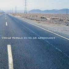UNCLE TUPELO - 89 / 93 - An Anthology