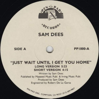 SAM DEES - Just Wait Until I Get You Home