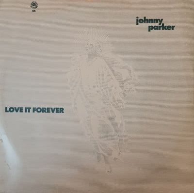 JOHNNY PARKER - Love It Forver