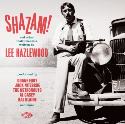 LEE HAZLEWOOD - Shazam! And Other Instrumentals Written By Lee Hazlewood