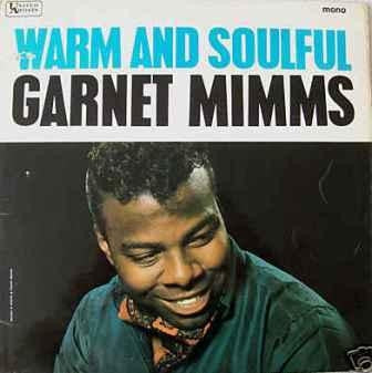 GARNET MIMMS - Warm And Soulful