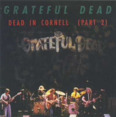 GRATEFUL DEAD - Dead In Cornell (Part 2)