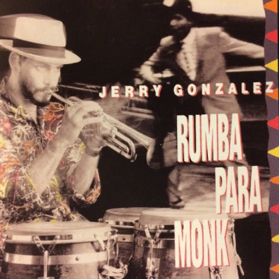 JERRY GONZALEZ - Rumba Para Monk