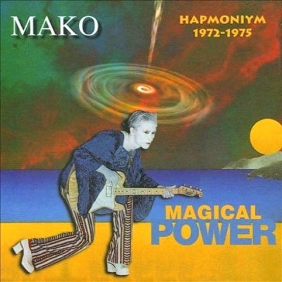 MAGICAL POWER MAKO - Hapmoniym 1972-1975