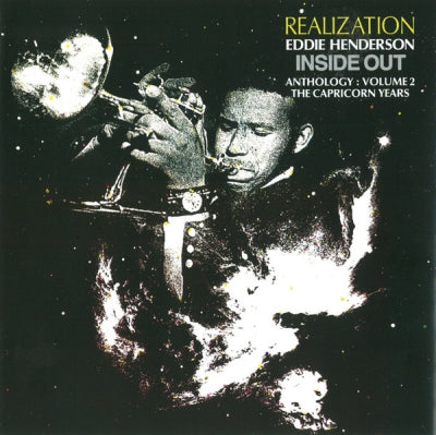 EDDIE HENDERSON - Realization Inside Out - Anthology Volume 2 The Capricorn Years