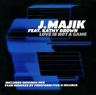 J MAJIK FEAT.KATHY BROWN - Love Is Not A Game
