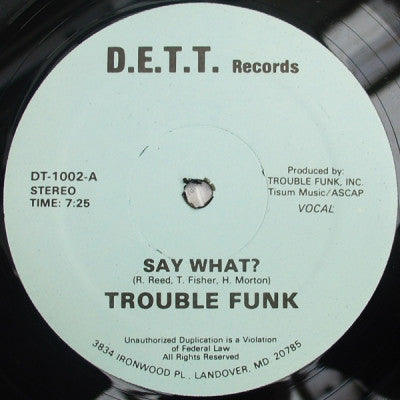 TROUBLE FUNK - Say What?