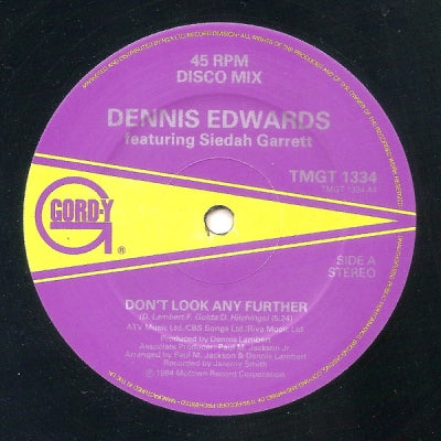 DENNIS EDWARDS FEATURING SIEDAH GARRETT - Don't Look Any Further / I Thought I Could Handle It