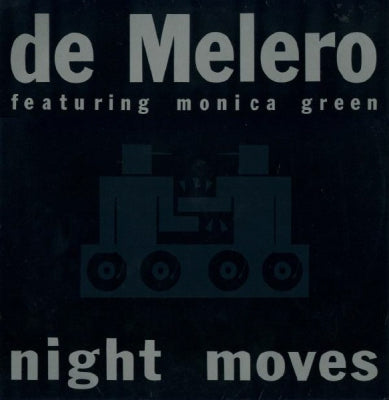 DE MELERO FEATURING MONICA GREEN - Night Moves / De Melero's Groove