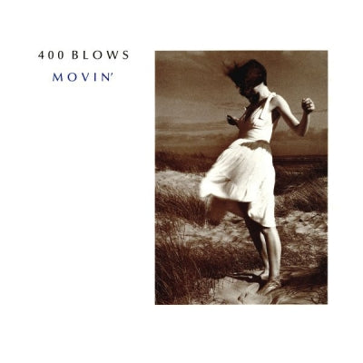 400 BLOWS - Movin' / Groove Jumping / Conscience