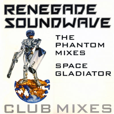 RENEGADE SOUNDWAVE - The Phantom / Space Gladiator