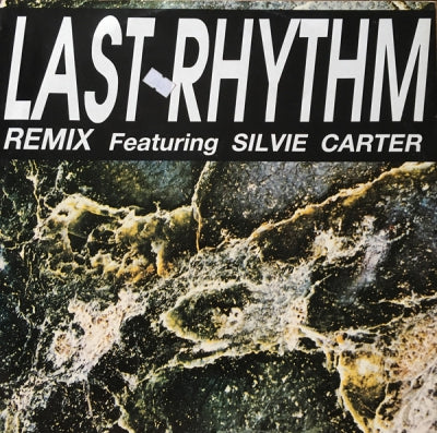 LAST RHYTHM FEAT. SYLVIA CARTER - Last Rhythm (Remix)