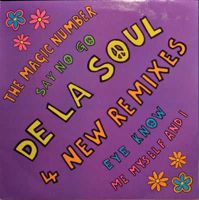 DE LA SOUL - 4 New Remixes - The Magic Number / Say No Go / Eye Know / Me Myself And I.