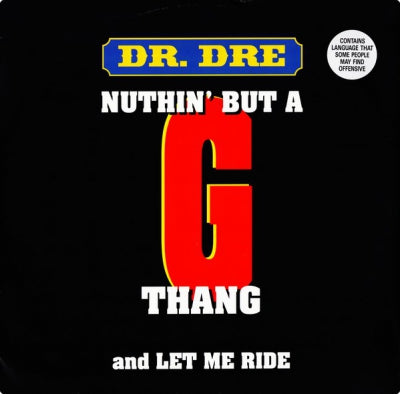DR. DRE - Nuthin' But A G Thang