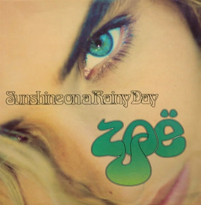 ZOE - Sunshine On A Rainy Day