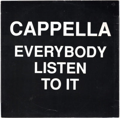 CAPPELLA - Everybody Listen To It