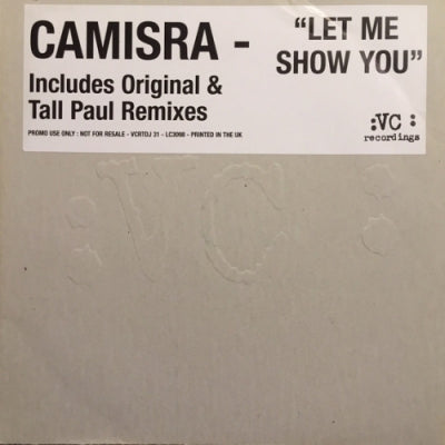 CAMISRA - Let Me Show You