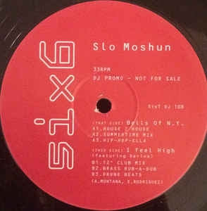 SLO MOSHUN - Bells Of N.Y. / I Feel High