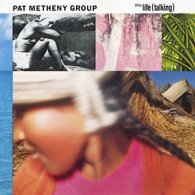 PAT METHENY - Still Life (Talking)