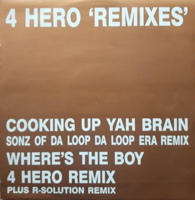 4 HERO - Cookin Up Yah Brain / Burning / Where's The Boy (Remixes)
