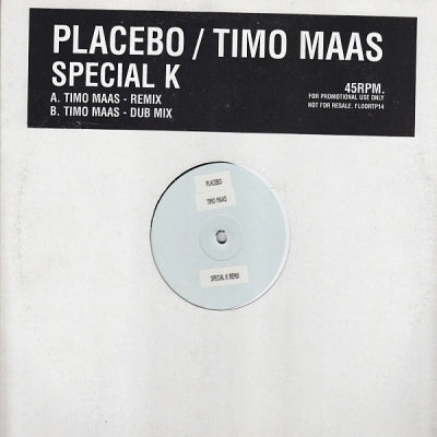PLACEBO - Special K