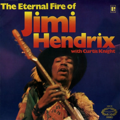 JIMI HENDRIX with CURTIS KNIGHT - The Eternal Fire Of Jimi Hendrix